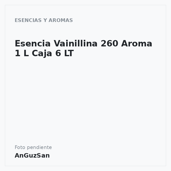 Esencia Vainillina 260 Aroma 1 L Caja 6 LT