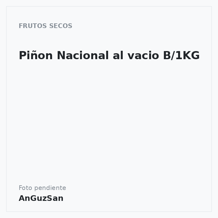 Piñon Nacional al vacio B/1KG