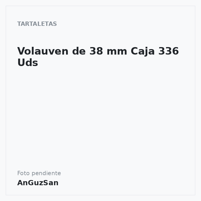 Volauven de 38 mm Caja 336 Uds