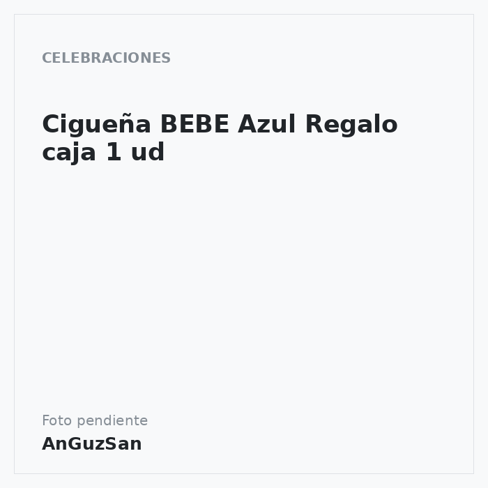 Cigueña BEBE Azul Regalo  caja 1 ud