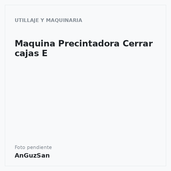 Maquina Precintadora Cerrar cajas E