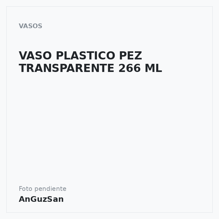 VASO PLASTICO PEZ TRANSPARENTE 266 ML