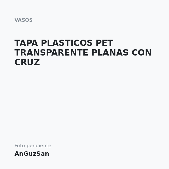 TAPA PLASTICOS PET TRANSPARENTE  PLANAS CON CRUZ