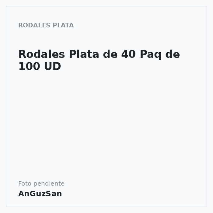 Rodales Plata de 40 Paq de 100 UD