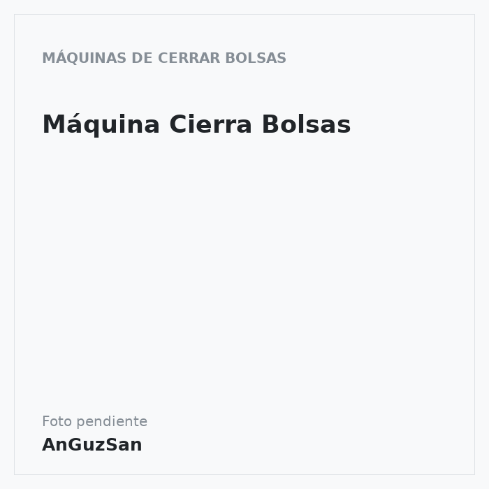 Máquina Cierra Bolsas · Vail
