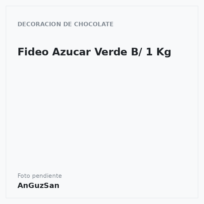Fideo Azucar Verde  B/ 1 Kg