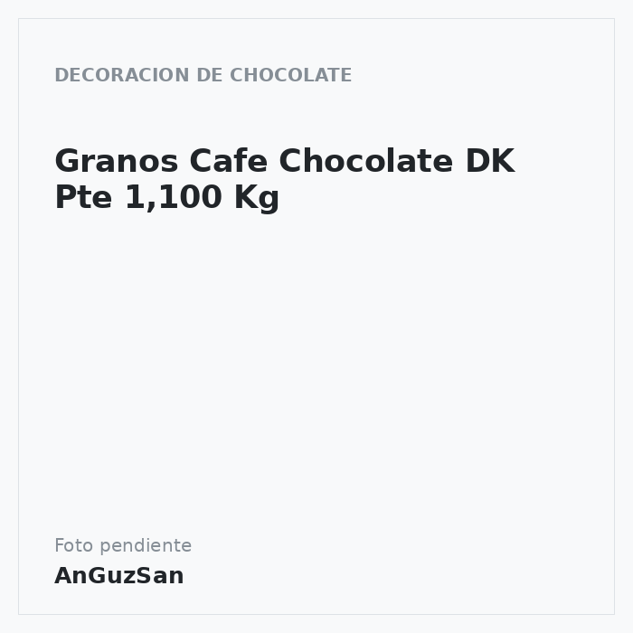 Granos Cafe Chocolate DK Pte 1,100 Kg