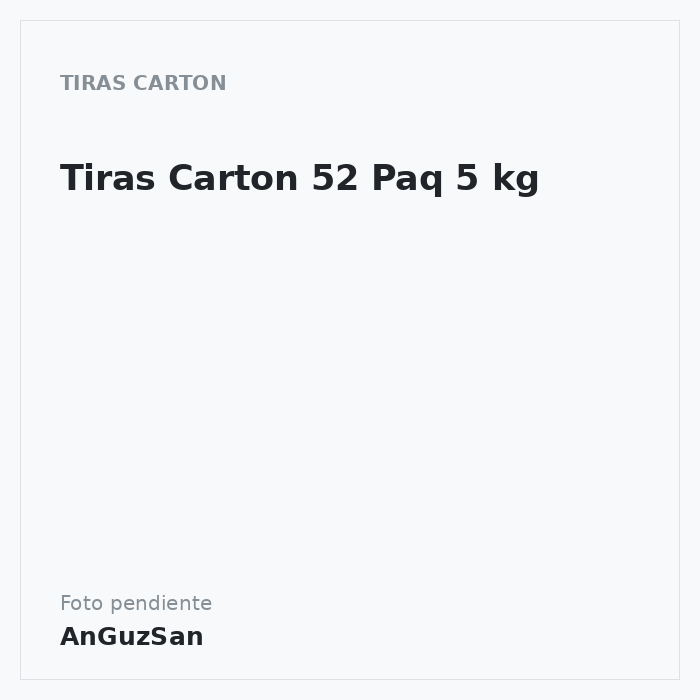 Tiras Carton 52 Paq 5 kg
