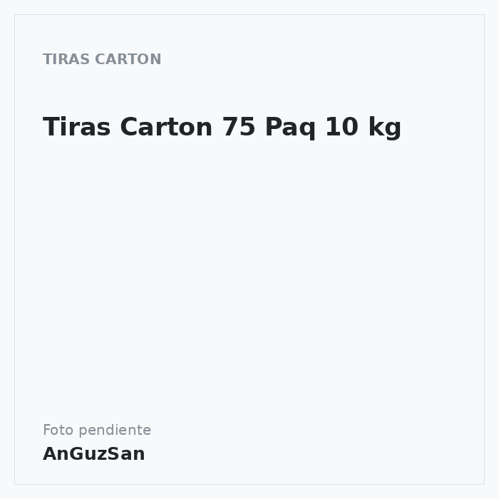 Tiras Carton 75 Paq 10 kg
