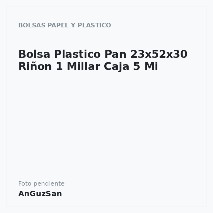 Bolsa Plastico Pan 23x52x30 Riñon 1 Millar Caja 5 Mi 