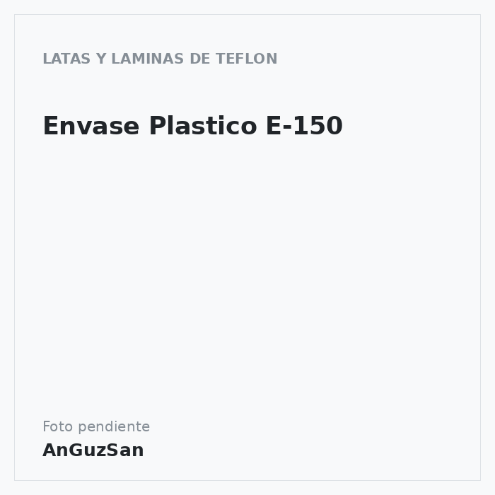 Envase Plastico E-150