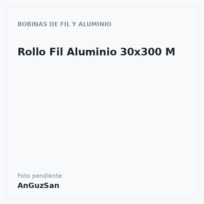 Rollo Fil Aluminio 30x300 M