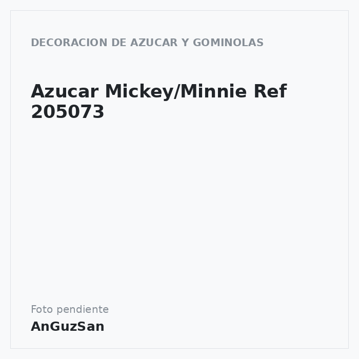 Azucar Mickey/Minnie Ref 205073