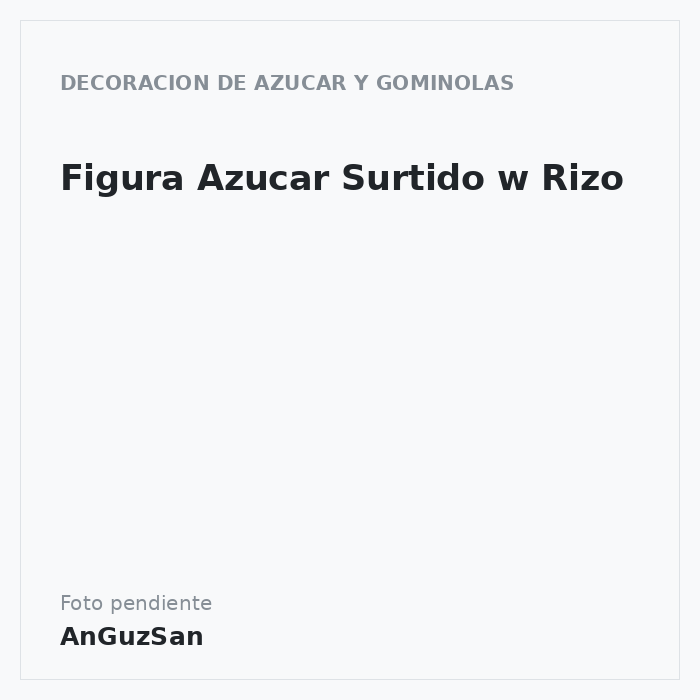 Figura Azucar Surtido w Rizo