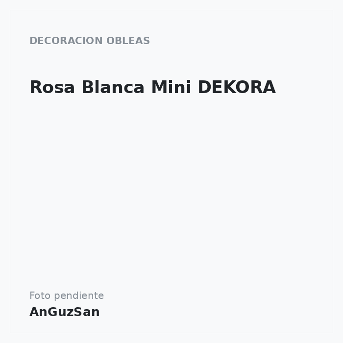 Rosa Blanca Mini DEKORA