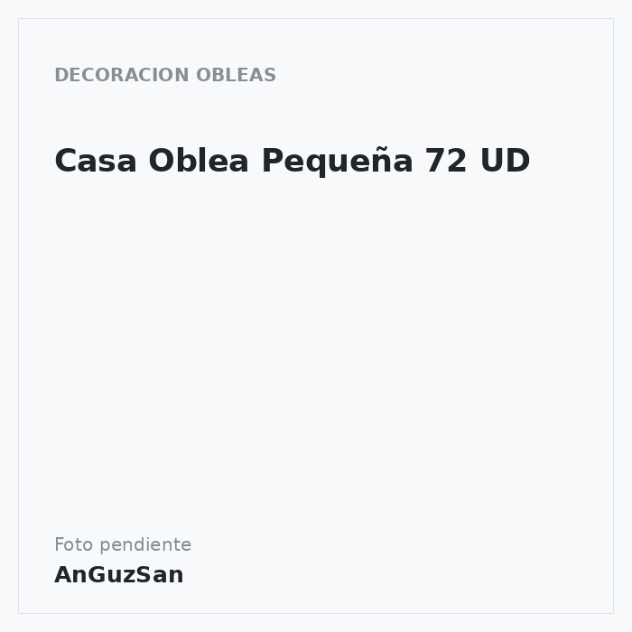 Casa Oblea Pequeña 72 UD
