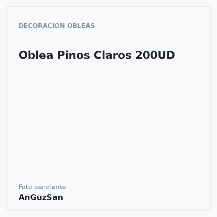 Oblea Pinos Claros 200UD