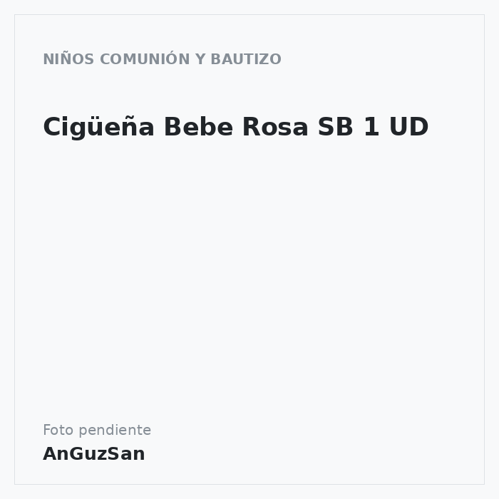 Cigüeña Bebe Rosa SB 1 UD