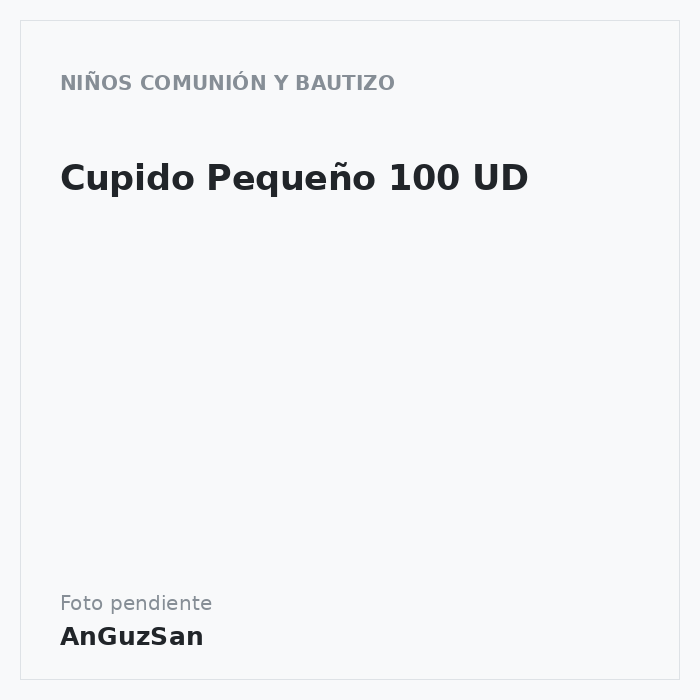 Cupido Pequeño 100 UD