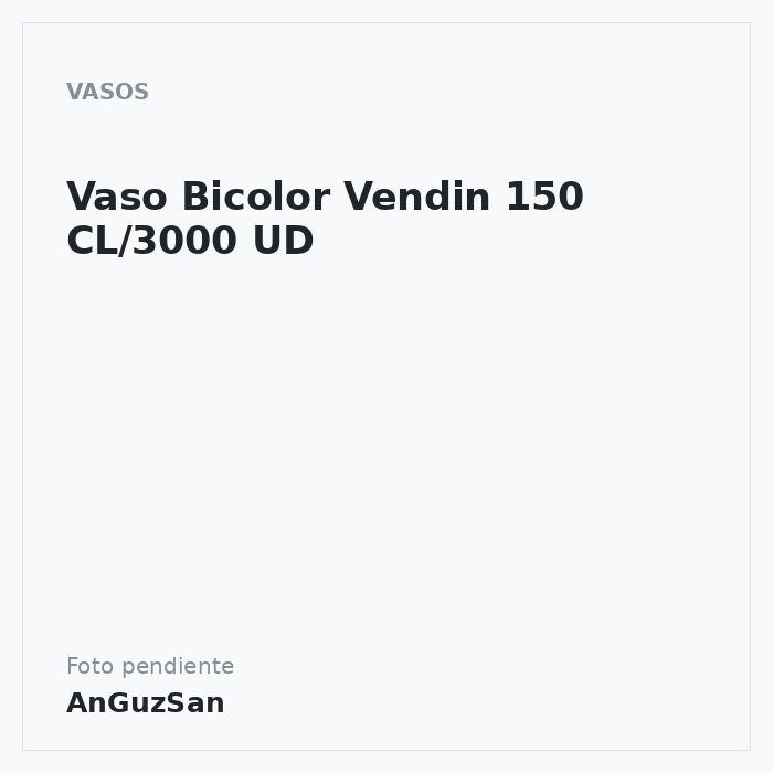 Vaso Bicolor Vendin 150 CL/3000 UD