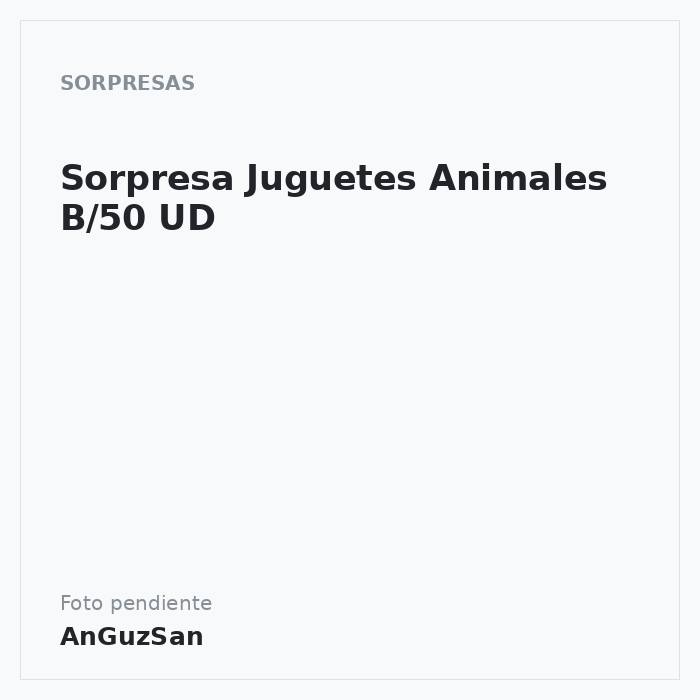 Sorpresa Juguetes Animales B/50 UD