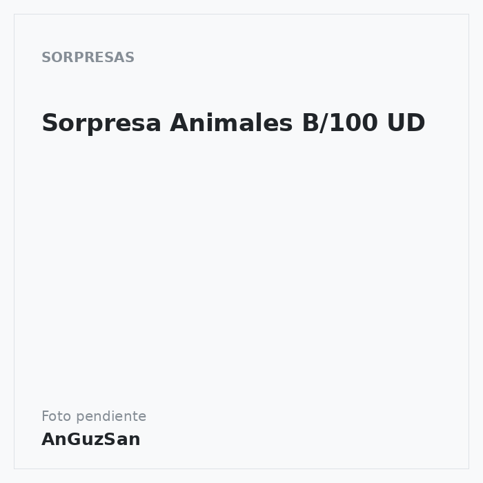 Sorpresa Animales B/100 UD