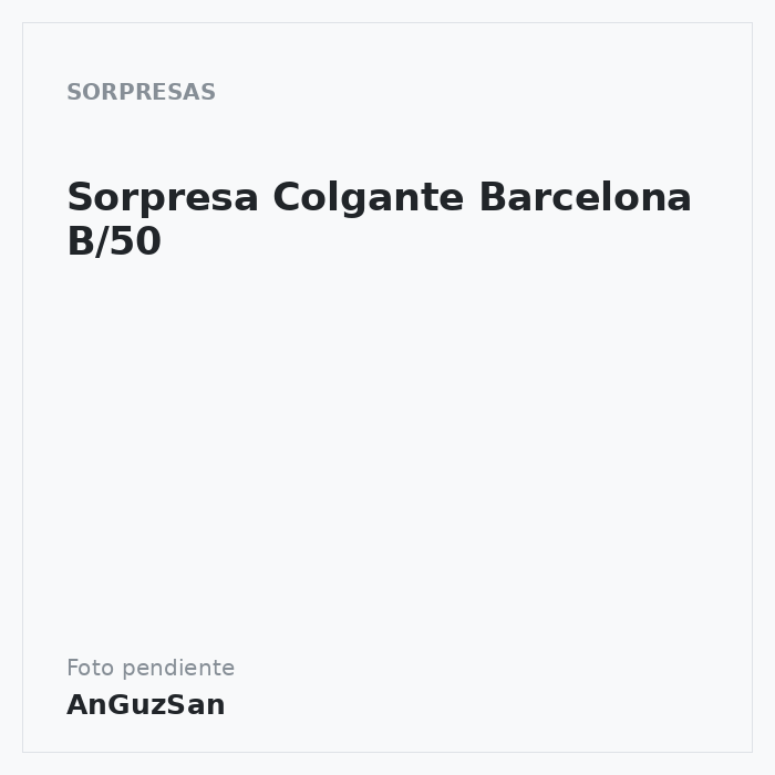 Sorpresa Colgante Barcelona B/50