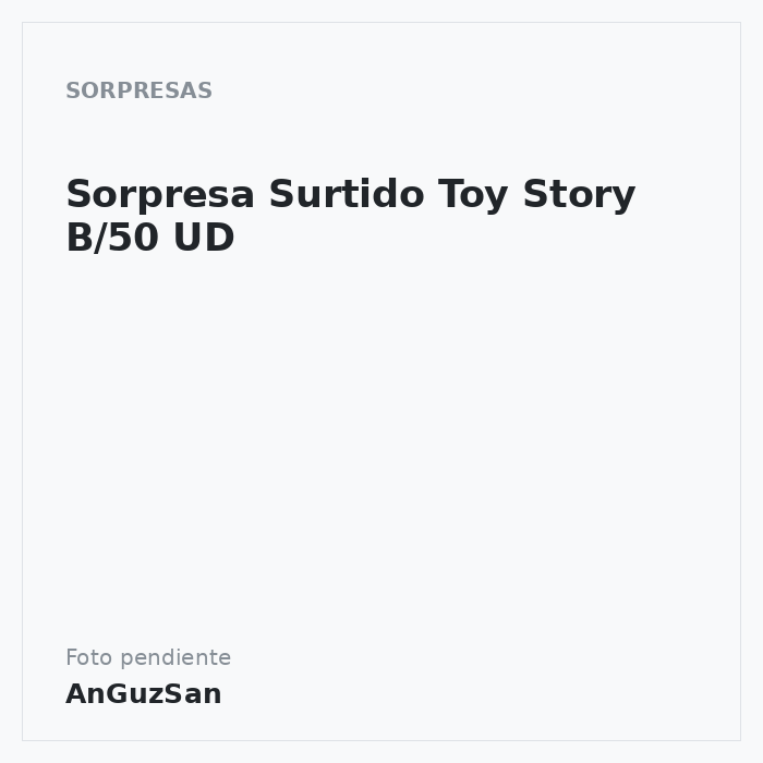 Sorpresa Surtido Toy Story B/50 UD