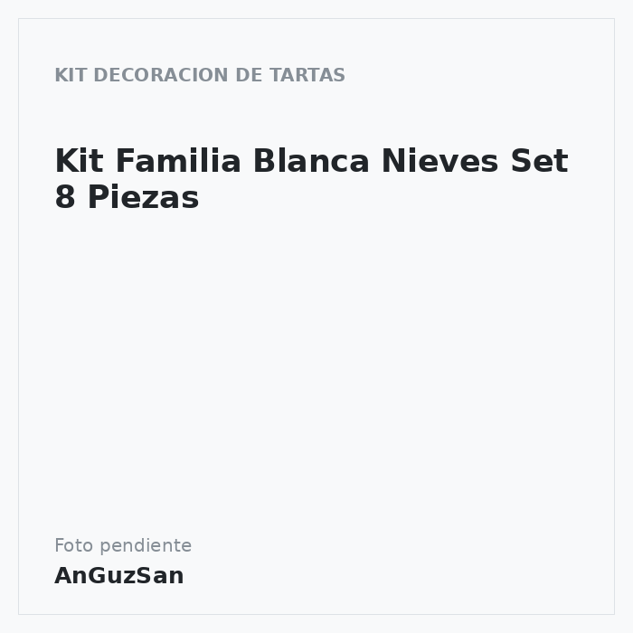 Kit Familia Blanca Nieves Set 8 Piezas