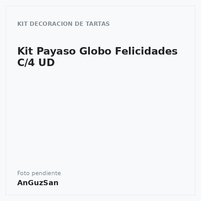 Kit Payaso Globo Felicidades C/4 UD