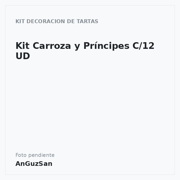 Kit Carroza y Príncipes C/12 UD
