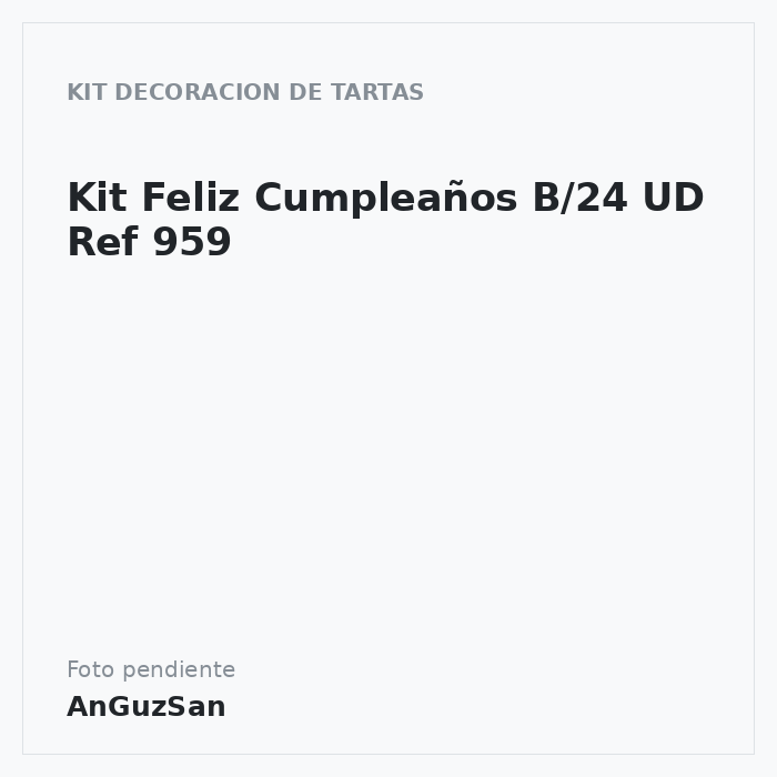 Kit Feliz Cumpleaños B/24 UD Ref 959
