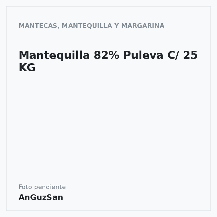 Mantequilla 82% Puleva C/ 25 KG