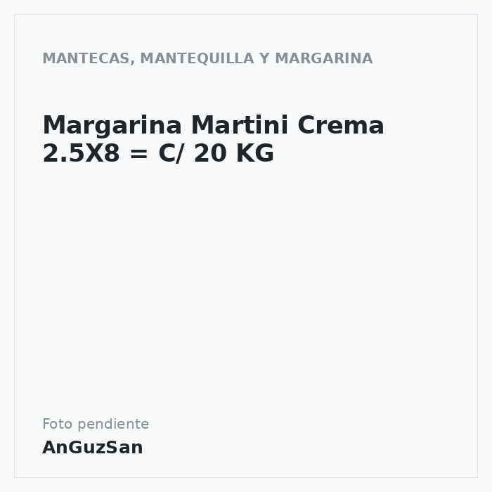 Margarina Martini Crema 2.5X8 = C/ 20 KG
