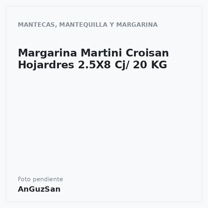 Margarina Martini Croisan Hojardres 2.5X8 Cj/ 20 KG