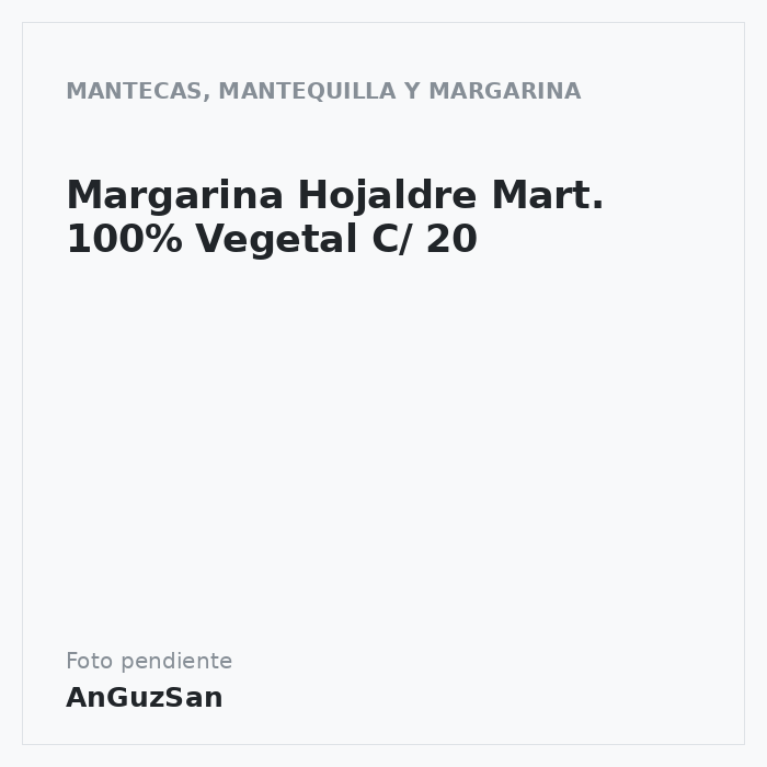 Margarina Hojaldre Mart. 100% Vegetal C/ 20
