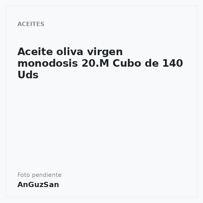 Aceite oliva virgen monodosis 20.M Cubo de 140 Uds