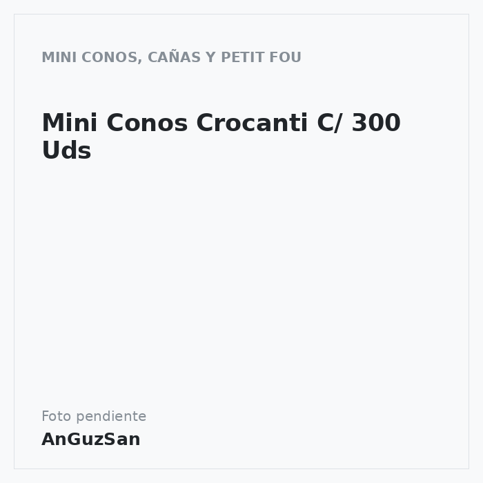Mini Conos Crocanti C/ 300 Uds