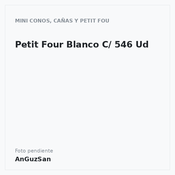 Petit Four Blanco C/ 546 Ud