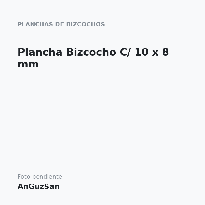 Plancha Bizcocho C/ 10 x 8 mm