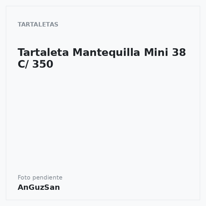 Tartaleta Mantequilla Mini 38 C/ 350